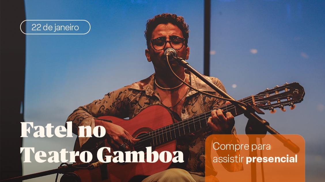 Imagem do evento FATEL NO TEATRO GAMBOA