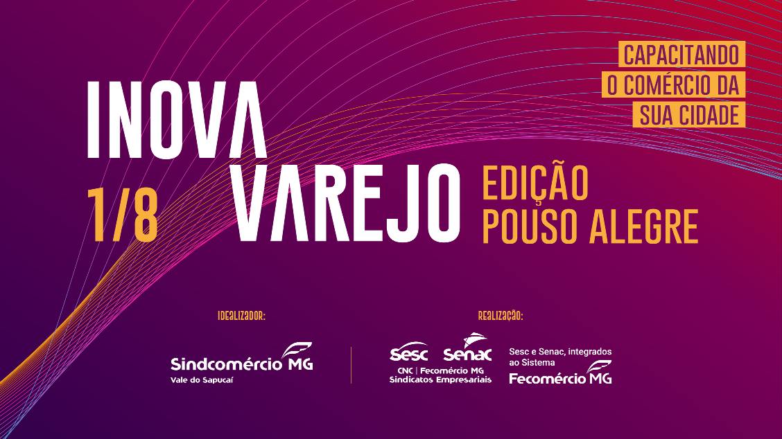Imagem do evento Inova Varejo - 3ª Edição Pouso Alegre 