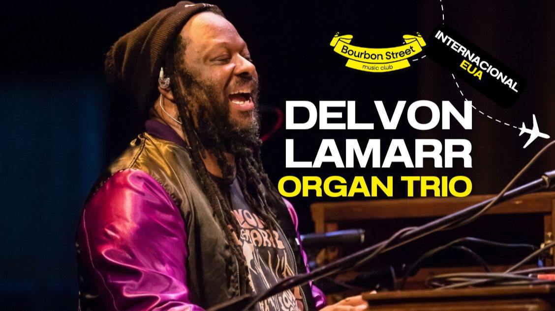 Imagem do evento DELVON LAMARR ORGAN TRIO 