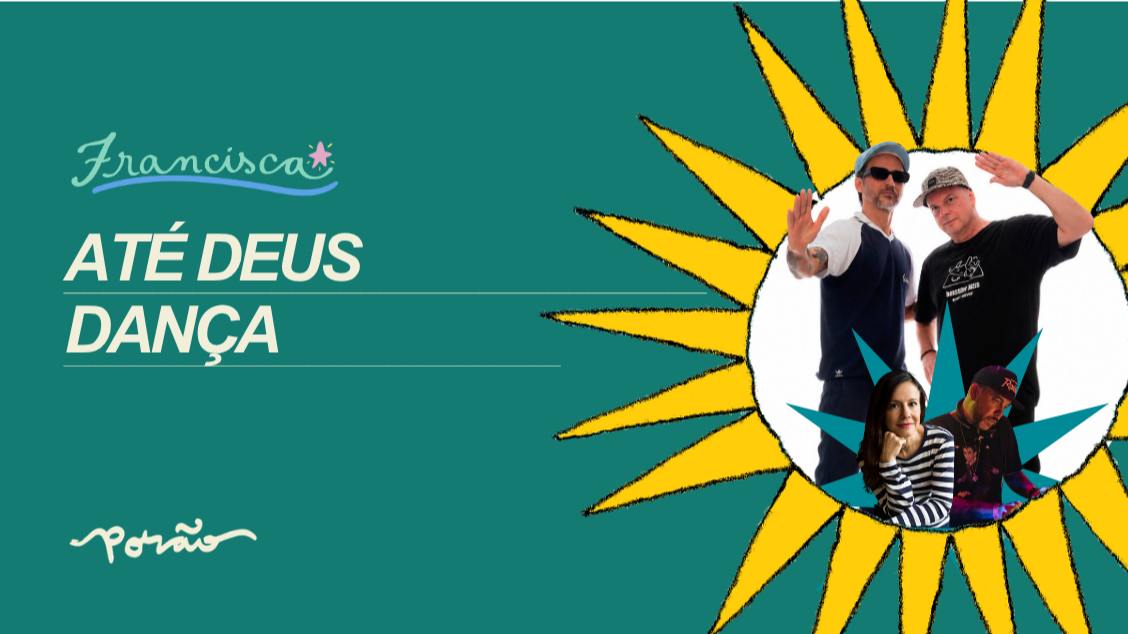 Até Deus Dança