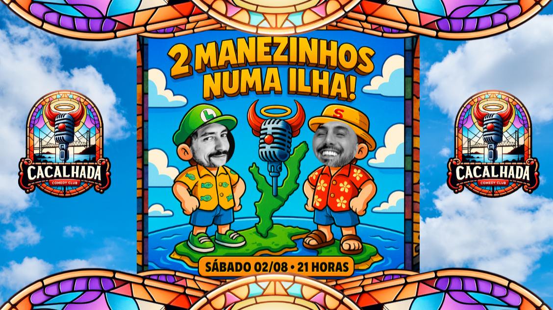 Imagem do evento 2 manezinhos numa ilha - Show de Stand up Comedy