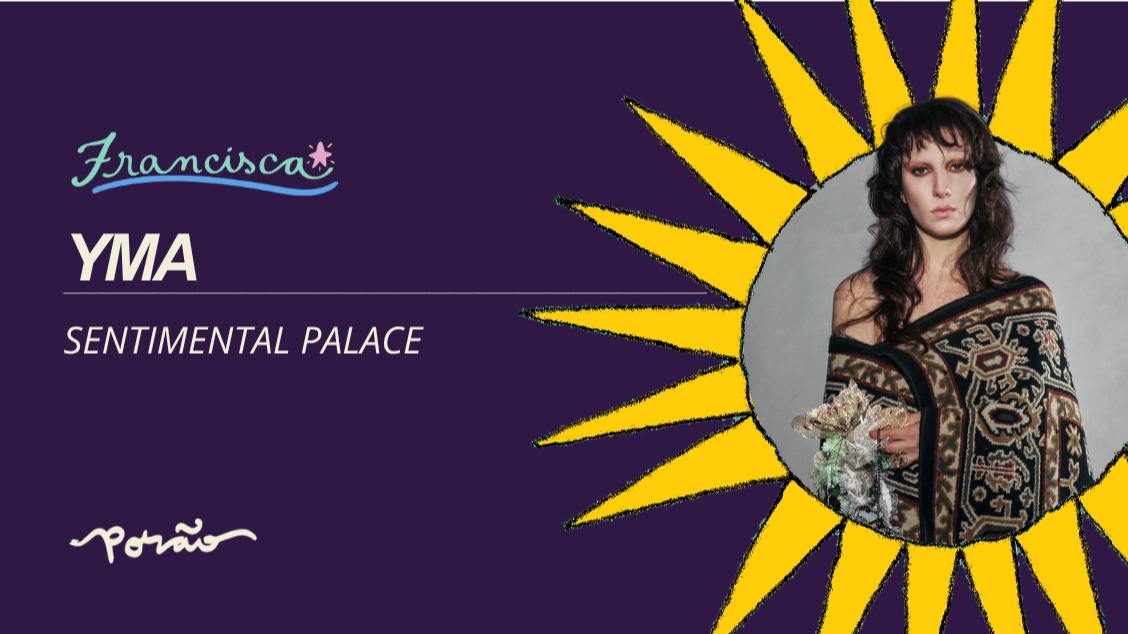 YMA // Sentimental Palace