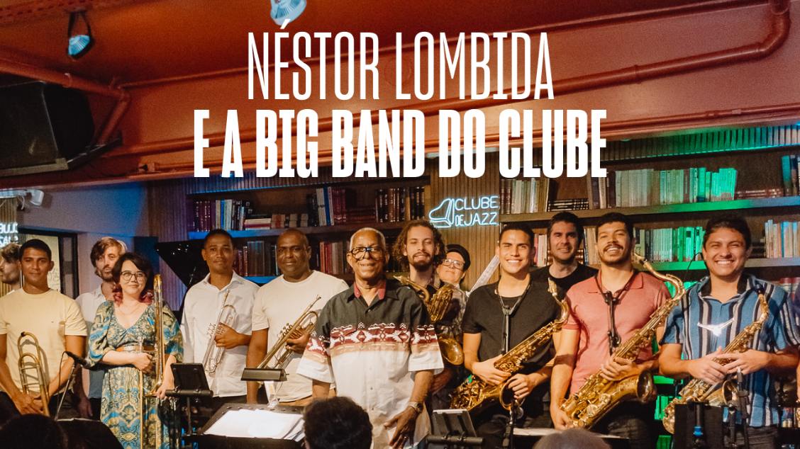 Imagem do evento Néstor Lombida e a Big Band do Clube - Jazz e Vinhos (Rolha Free)