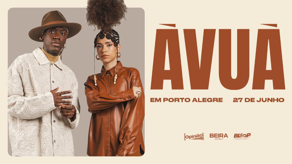 Imagem do evento ÀVUÀ EM PORTO ALEGRE - OPINIÃO 27/06/26