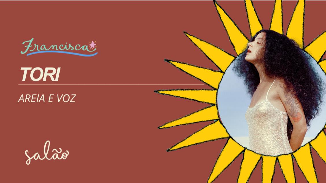Tori // Areia e Voz