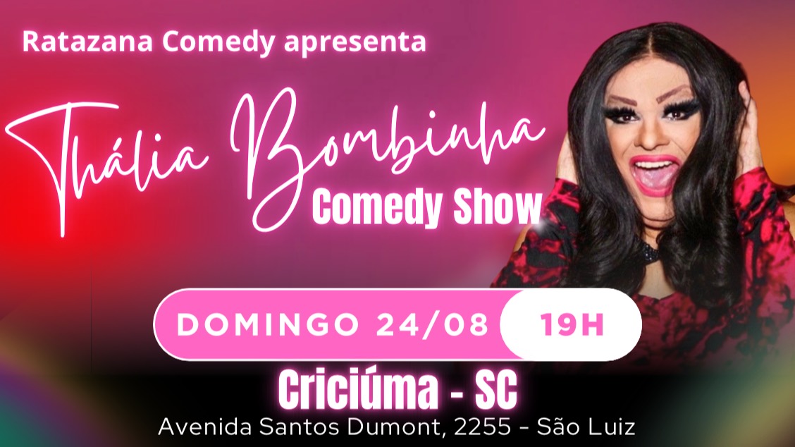 Imagem do evento THÁLIA BOMBINHA COMEDY SHOW