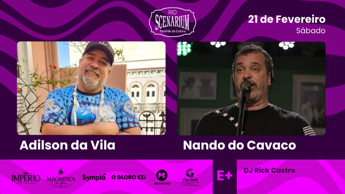 ADILSON DA VILA NO RIO SCENARIUM  21.02 - Rio de Janeiro, RJ