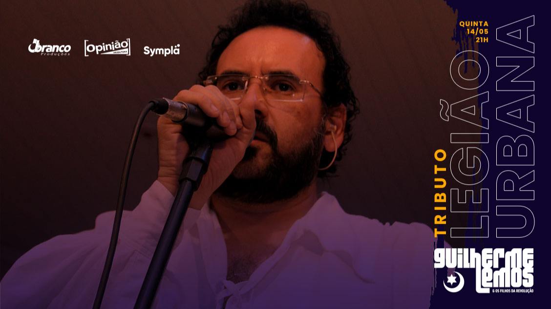 Imagem do evento TRIBUTO A LEGIÃO URBANA - Guilherme Lemos & Os Filhos da Revolução - 14/05/26