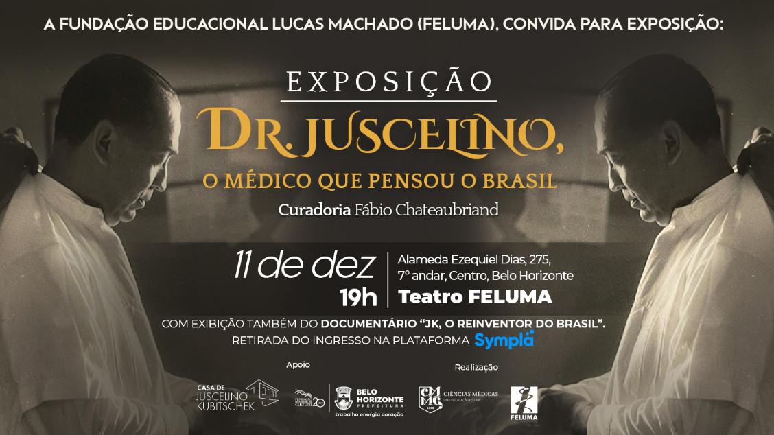 Imagem do evento Exposição Dr. Juscelino - O médico que pensou o Brasil