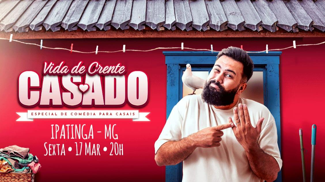 Douglas Di Lima em Ipatinga em Vida de Crente Casado