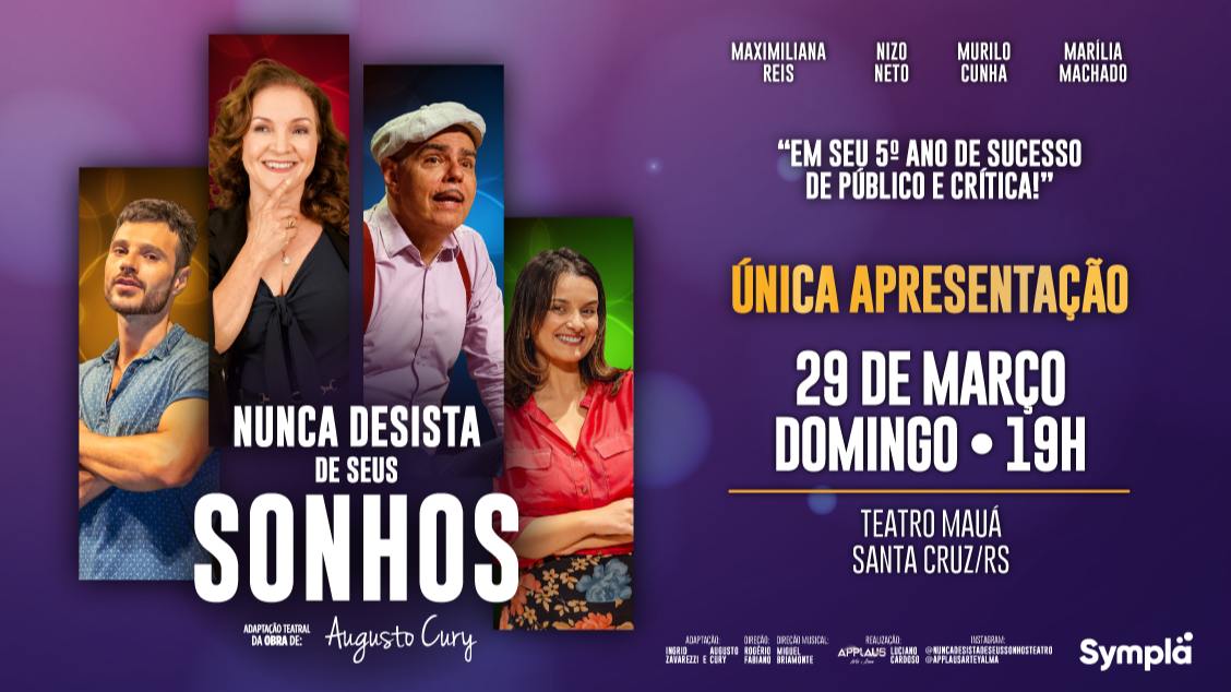 Nunca Desista de seus Sonhos em Santa Cruz do Sul