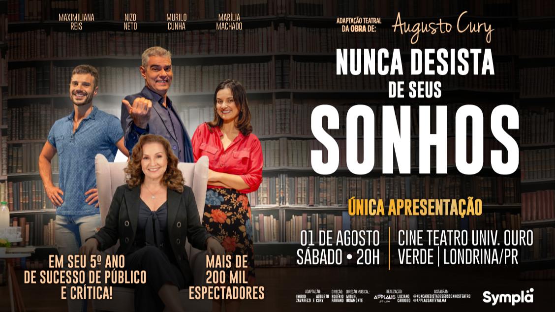 Nunca Desista de Seus Sonhos Londrina/PR