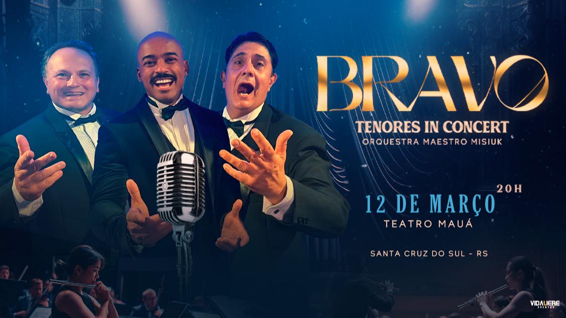 Imagem do evento Bravo Tenores in Concert - Santa Cruz do Sul