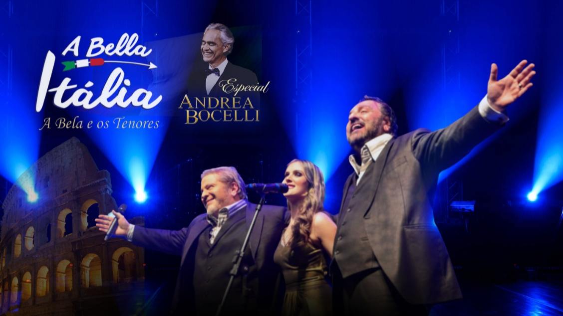 Imagem do evento A BELLA ITÁLIA - ESPECIAL ANDREA BOCELLI