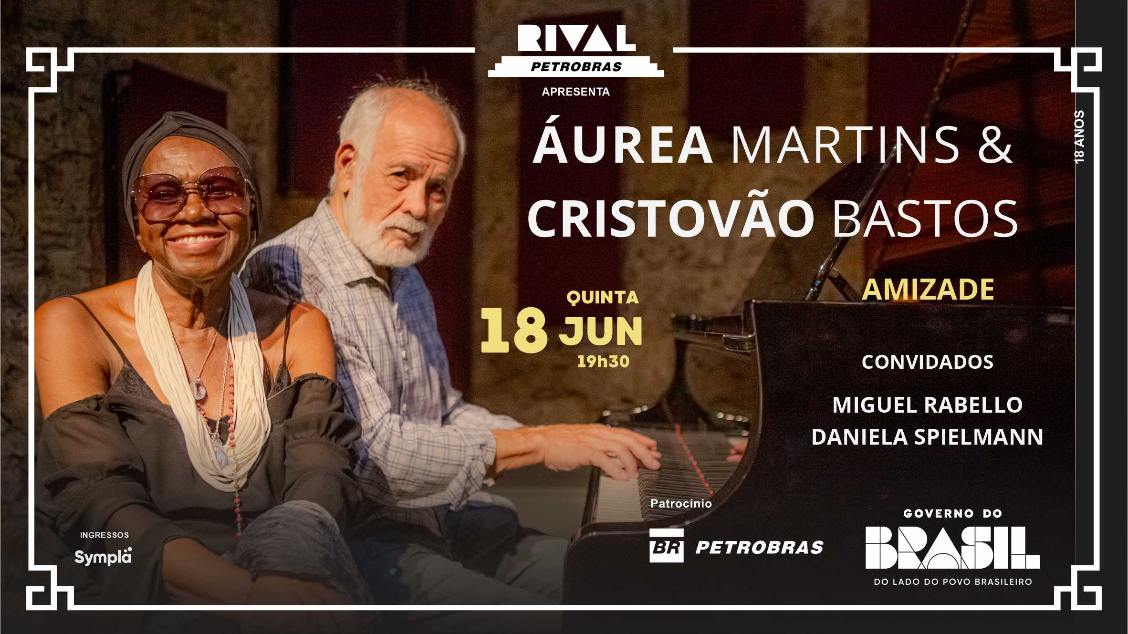 ÁUREA MARTINS E CRISTOVÃO BASTOS LANÇAM “AMIZADE”