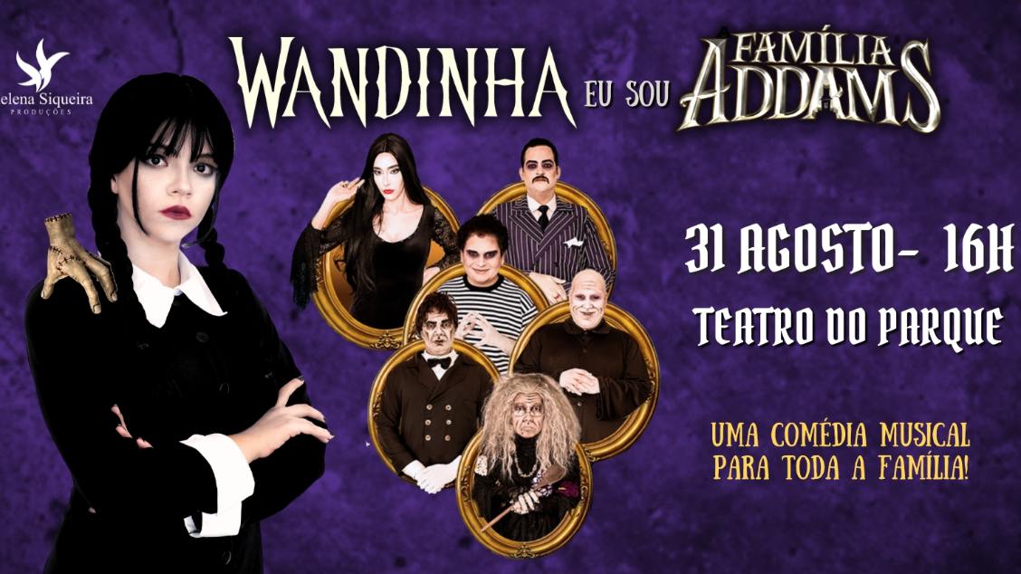 Imagem do evento WANDINHA EU SOU FAMÍLIA ADDAMS