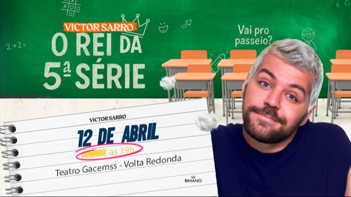 Victor Sarro - O Rei da 5ª Série em Volta Redonda