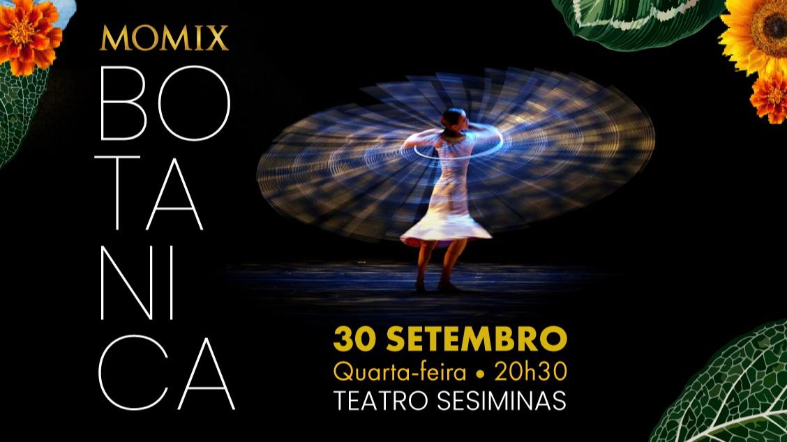 MOMIX - BOTÂNICA