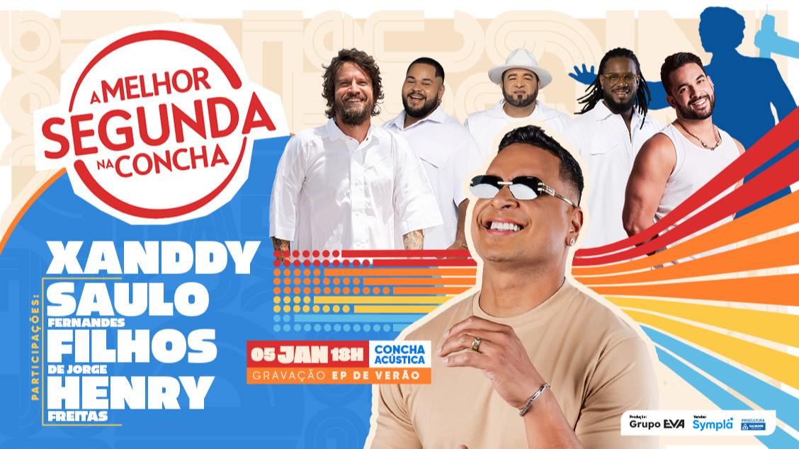 Imagem do evento A MELHOR SEGUNDA-FEIRA DO MUNDO – XANDDY HARMONIA