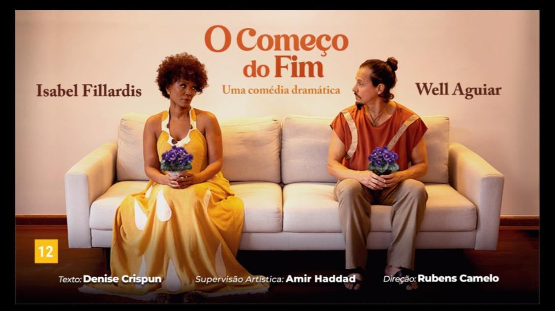 O COMEÇO DO FIM com Isabel Fillardis e Well Aguiar - São Luis - MA