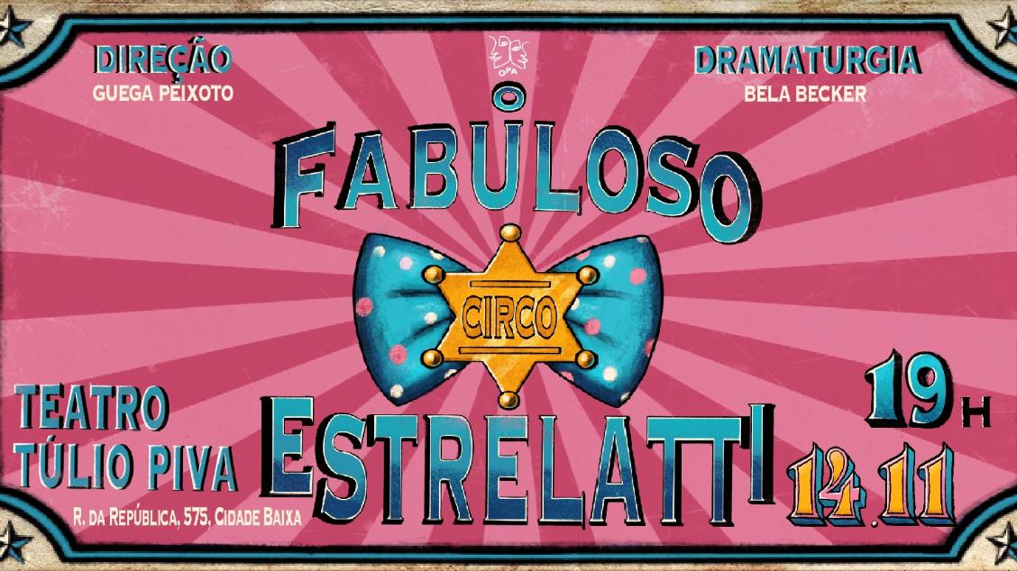 Imagem do evento O FABULOSO CIRCO ESTRELATTI - 14/11/26