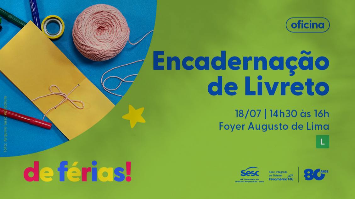 Imagem do evento DE FÉRIAS – BORA BRINCAR: OFICINA DE ENCADERNAÇÃO DE LIVRETO  