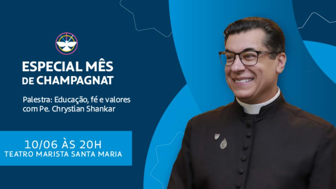Imagem do evento Especial Mês de Champagnat - Palestra Educação, fé e valores com Pe. Chrystian Shankar.