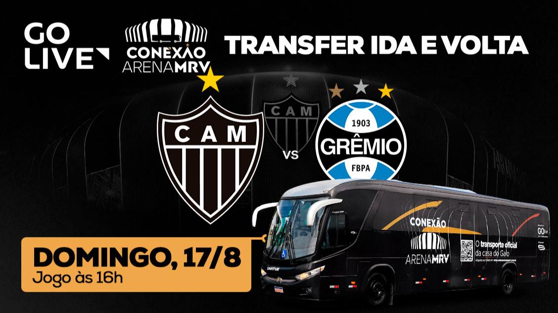 Imagem do evento TRANSFER ATLÉTICO X GREMIO 17/08 CONEXÃO ARENA MRV