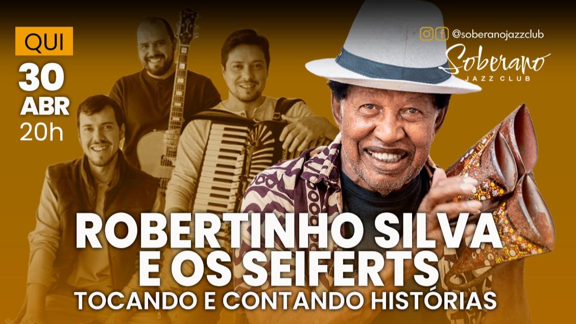 Seiferts Convida Robertinho Silva: Tocando e Contando Histórias