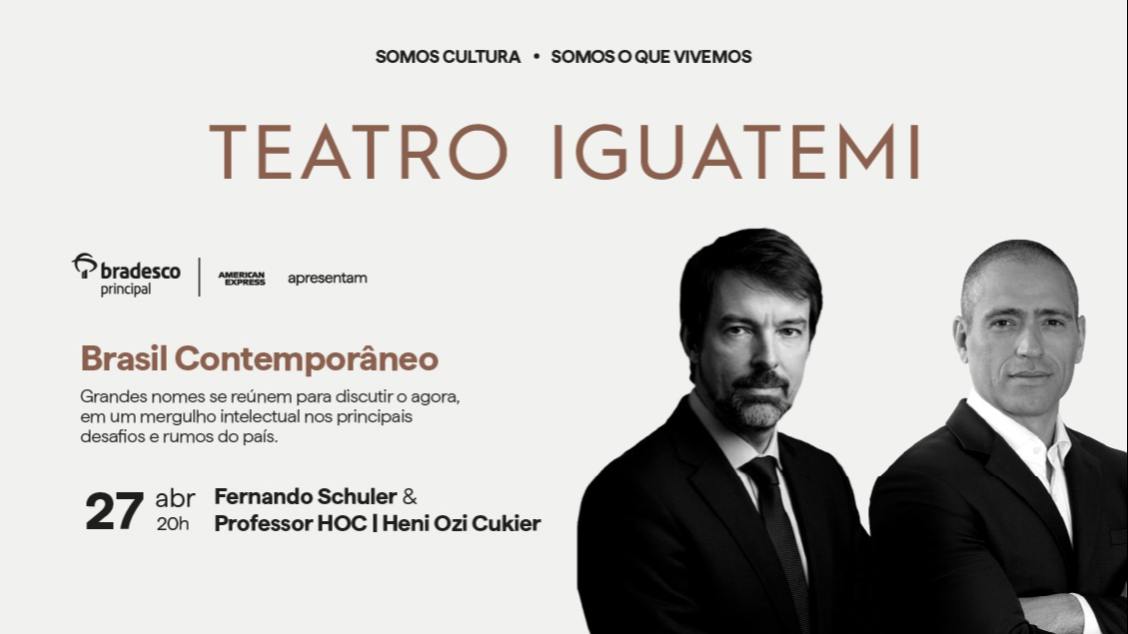 Imagem do evento  Brasil Contemporâneo -  Fernando Schuler convida Professor HOC