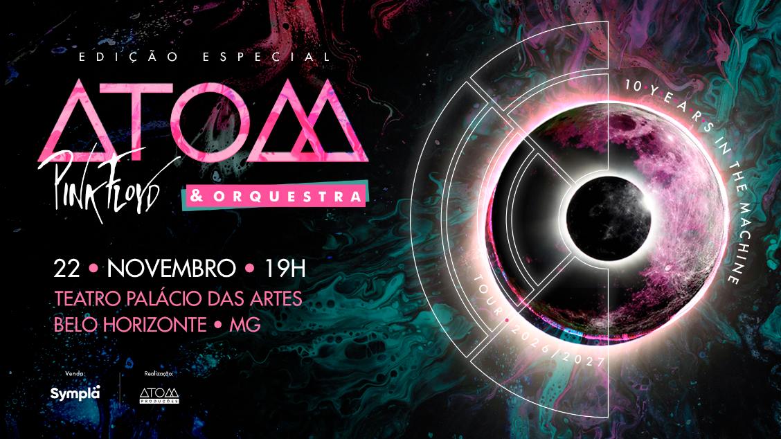 Imagem do evento ATOM PINK FLOYD - TEN YEARS IN THE MACHINE