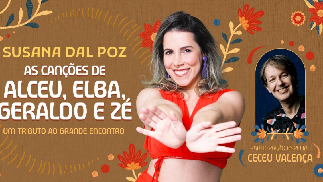 Susana Dal Poz em “As canções de Alceu, Elba, Geraldo e Zé”