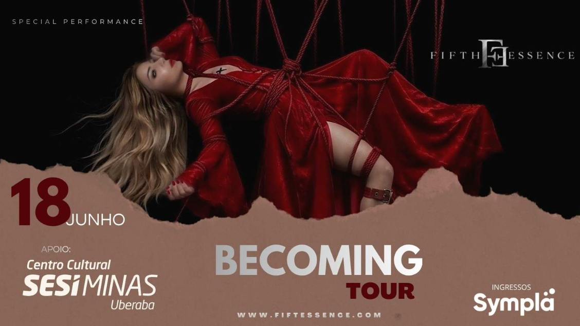 Imagem do evento BECOMING TOUR - FIFTH ESSENCE