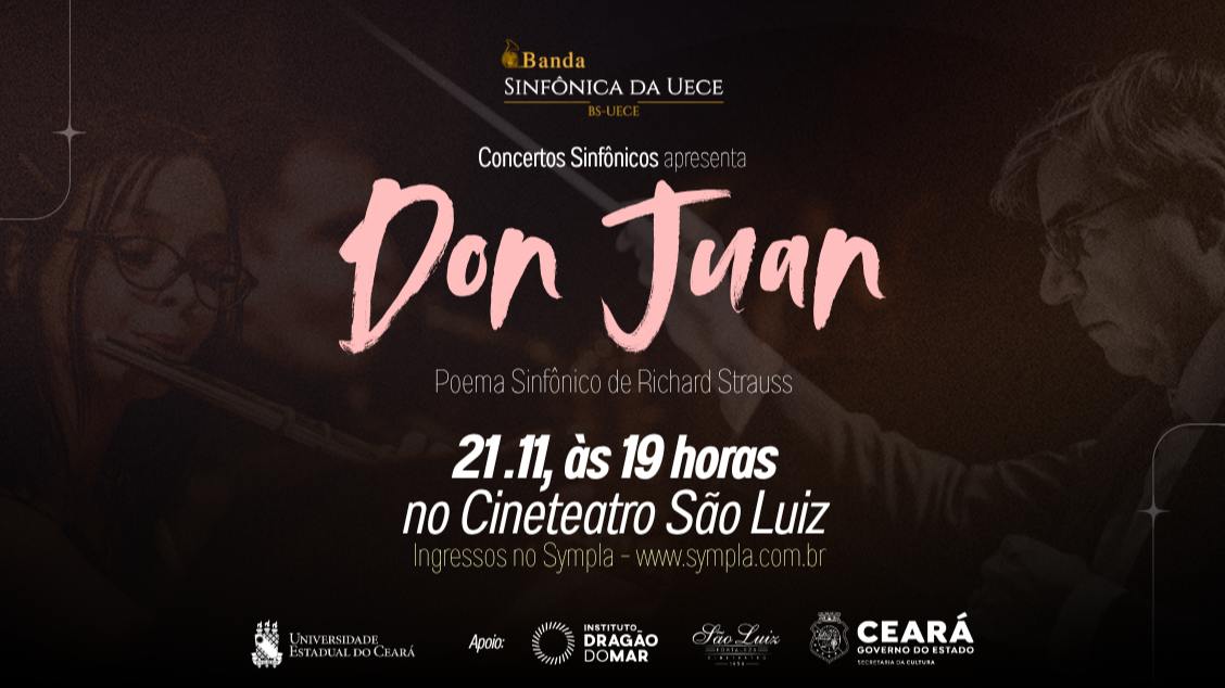 Imagem do evento Don Juan, Poema Sinfônico de Richard Strauss  Banda Sinfônica da UECE