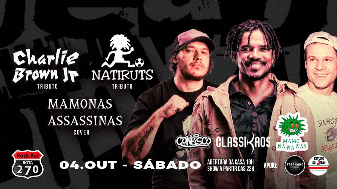 CHARLIE BROWN JR TRIBUTO, MAMONAS COVER E NATIRUTS TRIBUTO NO ROTA 270