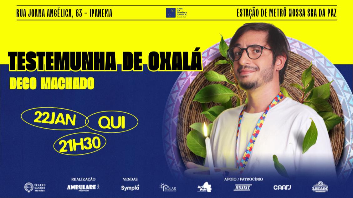 Imagem do evento CASA DA COMÉDIA CARIOCA - TESTEMUNHA DE OXALÁ: com Deco Machado
