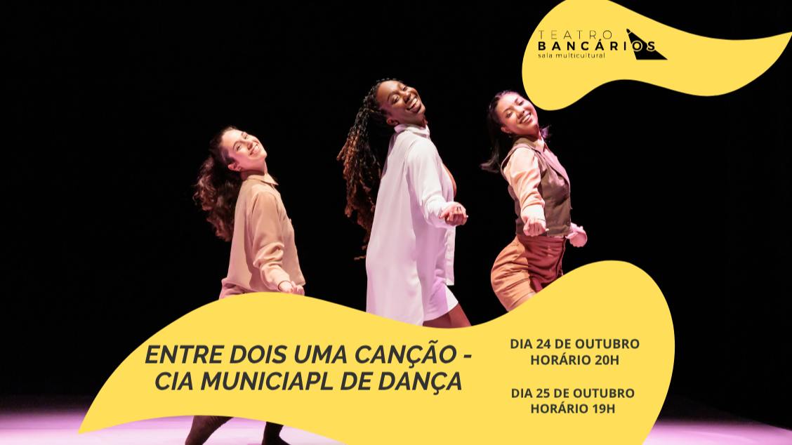 Source image — ENTRE DOIS UMA CANÇÃO - CIA MUNICIPAL DE DANÇA