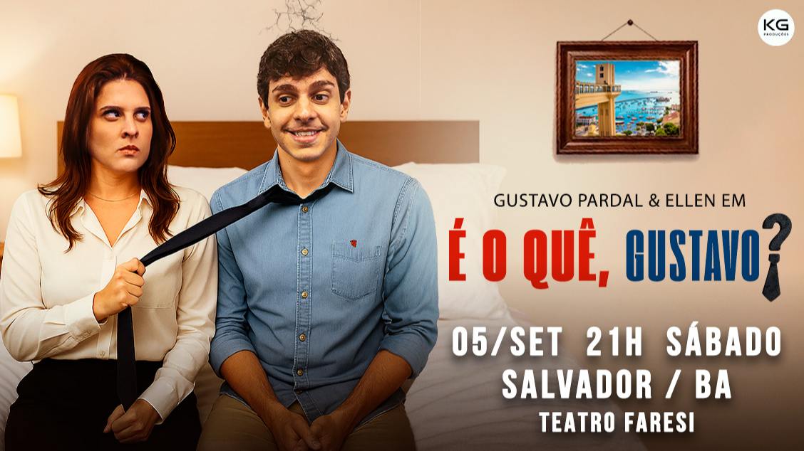 Imagem do evento GUSTAVO PARDAL e ELLEN em: É O QUÊ, GUSTAVO? em Salvador!
