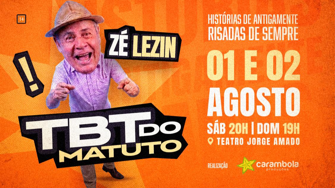Imagem do evento ZÉ LEZIN EM “TBT DO MATUTO”