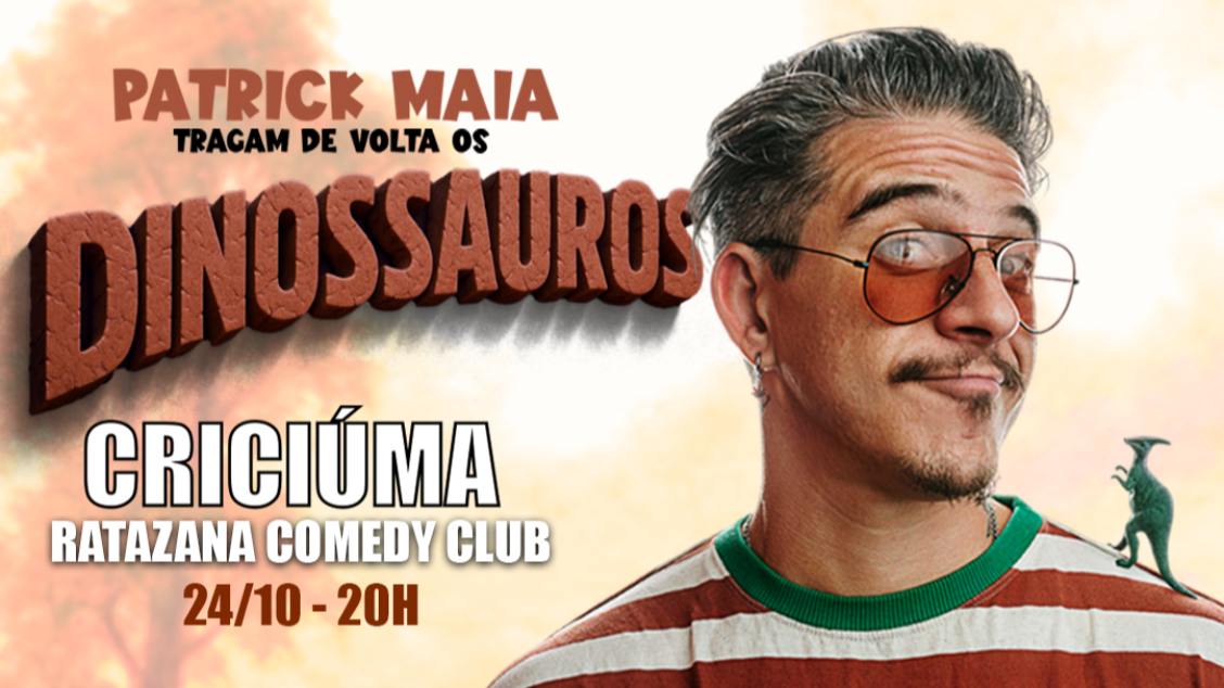 Imagem do evento PATRICK MAIA - Tragam de volta os Dinossauros