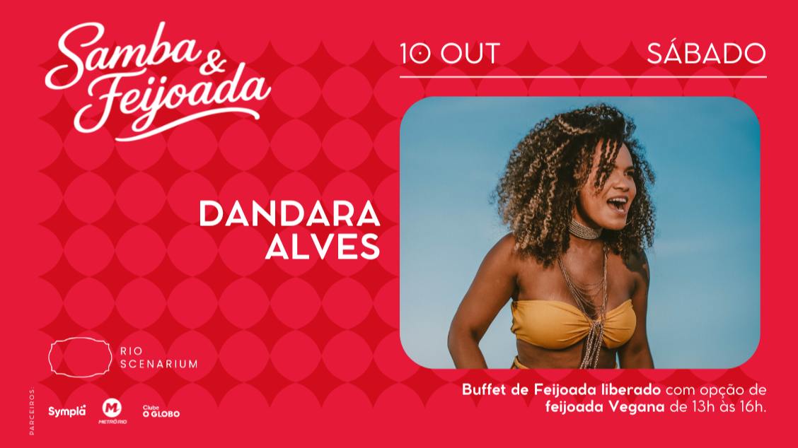 SAMBA & FEIJOADA COM DANDARA ALVES NO RIO SCENARIUM 10.10