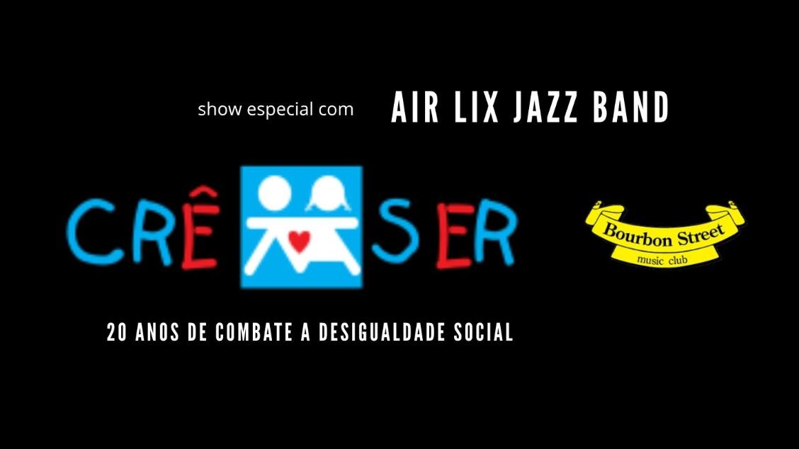 CrêSer aniversario de 20 anos - AIR LIX JAZZ BAND