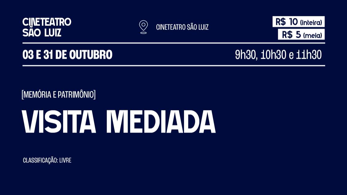 Visita Mediada no São Luiz