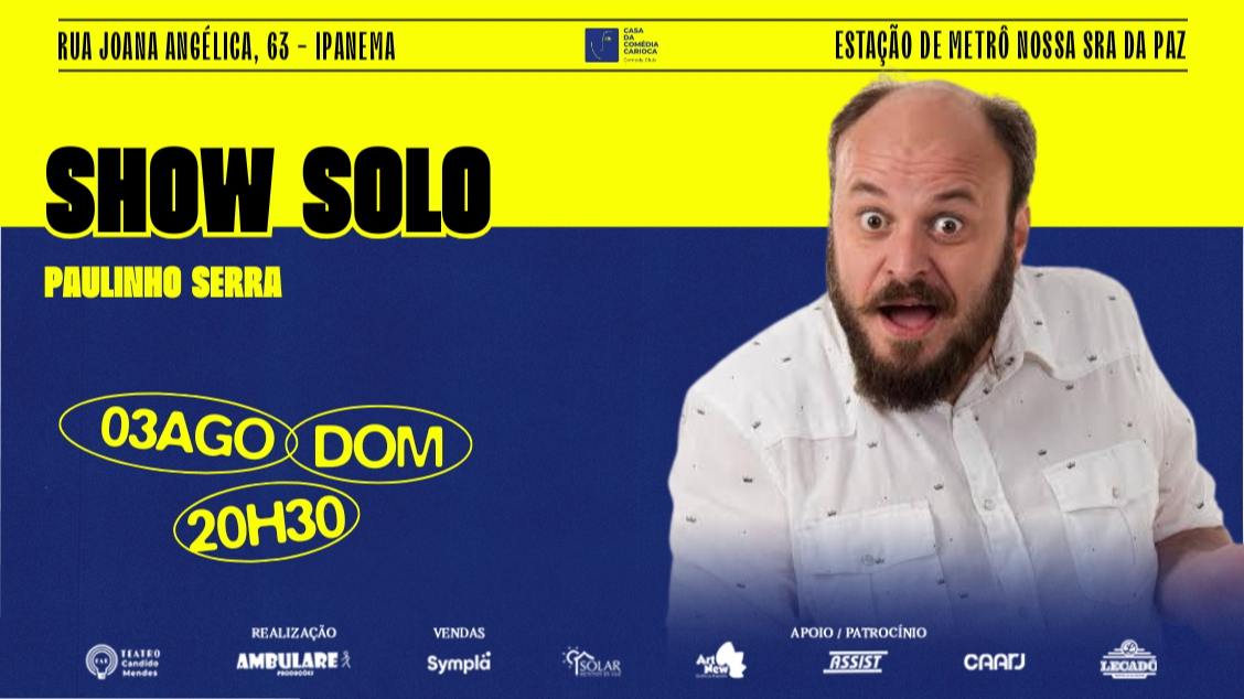 Banner CASA DA COMÉDIA CARIOCA - SHOW SOLO: com Paulinho Serra