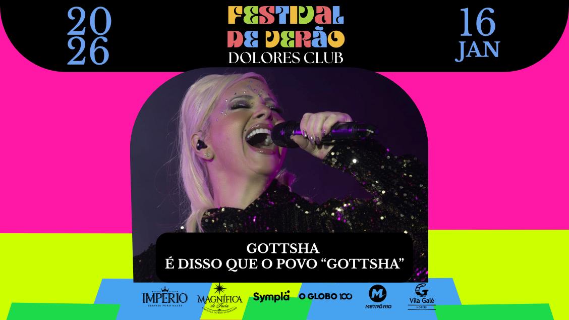 Imagem do evento GOTTSHA canta É DISSO QUE O POVO 'GOTTSHA' 16.01