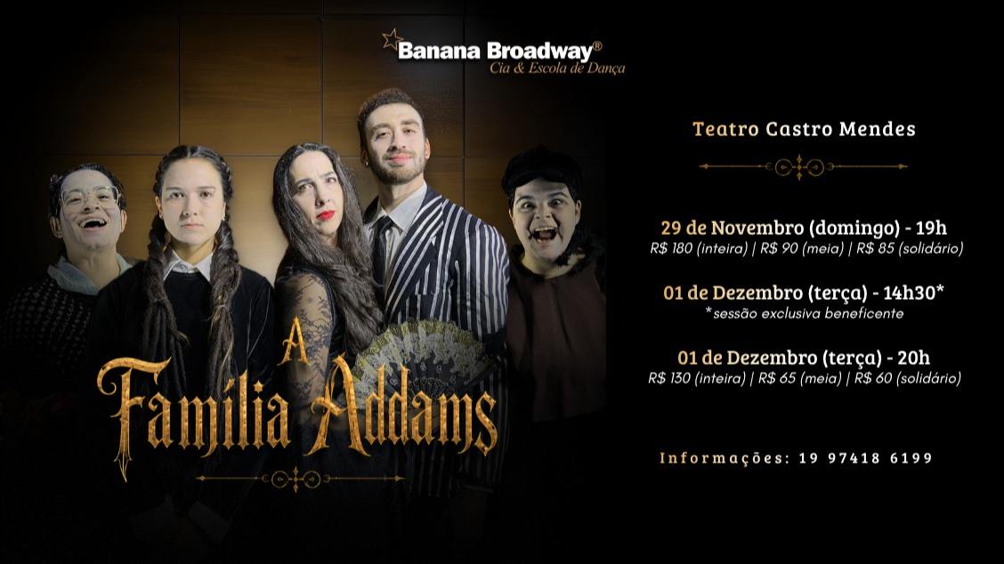 A FAMILIA ADDAMS - BANANA BROADWAY